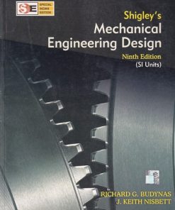 SHIGLEYS MECHANICAL ENGINEERING DESIGN- RICHARD G. BUDYNAS , J. KEITH NISBETT (2)