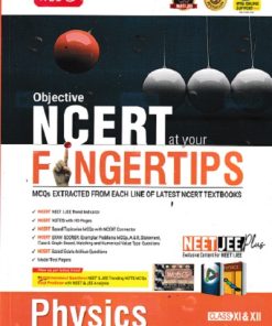 OBJECTIVE NCERT AT YOUR FINGERTIPS PHYSICS CLASS XI-XII | MTG