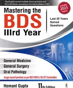 MASTERING THE BDS IIIrd/3rd Year (Last 20 Years Solved Questions) | HEMANT GUPTA | Jaypee