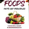 FOODS (Facts And Principles) | N. SHAKUNTALA MANAY, M. SHADAKSHARASWAMY | New Age