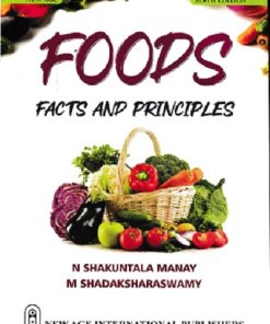 FOODS (Facts And Principles) | N. SHAKUNTALA MANAY, M. SHADAKSHARASWAMY | New Age