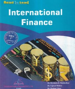 INTERNATIONAL FINANCE | DR. DEVDATTA K. MUKHEDKAR, DR. UJJWAL MISHRA, DR. RASHMI MISHRA, DR. RASHMI MATE | THAKUR