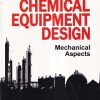 INTRODUCTION TO CHEMICAL EQUIPMENT DESIGN MECHANICAL ASPECTS | CBS