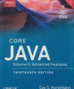 CORE JAVA VOL II-ADVANCED FEATURES | CAY S. HORSTMANN | PEARSON