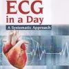 LEARN ECG IN ADAY A SYSTEMATIC APPROACH | JAYPEE
