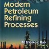 MODERN PETROLEUM REFINING PROCESSES | CBS