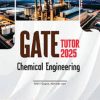GATE TUTOR 2025 CHEMICAL ENGINEERING (Solved Papers & 5 Practice Sets) | NIKHIL GUPTA, ABHINAV JAIN | Arihant Publications