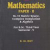 MATHEMATICS Paper 2 M-10 Metric Space, Complex Integration & Algebra