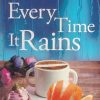 EVERY TIME IT RAINS | HARPER COLLINS