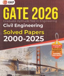 GATE 2026(Graduate Aptitude Test In Engineering) CIVIL ENGINEERING (Solved Papers 2000-2025) | G. K. Publications