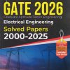 GATE 2026 (Graduate Aptitude Test In Engineering) ELECTRICAL ENGINEERING (Solved Papers 2000-2025) | G. K. Publications