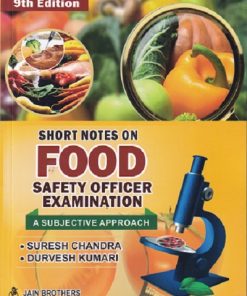 SHORT NOTES ON FOOD SAFETY OFFICER EXAMINATION (A Subjective Approach) | SURESH CHANDRA, DURVESH KUMARI | Jain Brothers