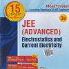 JEE (ADVANCED) (WITH FREE DAILY PRACTICE PROBLEMS) ELECTROSTATICS AND CURRENT ELECTRICITY | B.M. SHARMA | Cengage