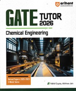 GATE TUTOR 2026 CHEMICAL ENGINEERING | NIKHIL GUPTA, ABHINAV JAIN | Arihant Publications