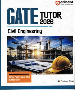 GATE TUTOR 2026 CIVIL ENGINEERING  | PRASANT DIXIT | Arihant Publications