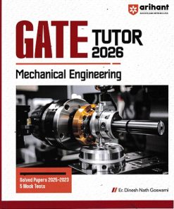 GATE TUTOR 2026 MECHANICAL ENGINEERING  | ER. DINESH NATH GOSWAMI | Arihant Publications