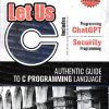 LET US C Authentic Guide To C Programming Language | YASHAVANT KANETKAR | BPB
