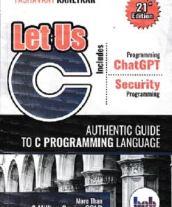 LET US C Authentic Guide To C Programming Language | YASHAVANT KANETKAR | BPB