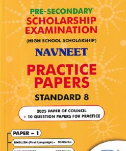 Pre Secondary Scholarship Examination (High School Scholarship) NAVNEET PRACTICE PAPERS Std. 8th Paper-1 (English, Mathematics) 2026 | नवनीत एज्युकेशन (इंडिया) लि (Navneet Education India Ltd)