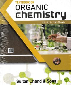 TEXTBOOK OF ORGANIC CHEMISTRY | P. L. SONI, H. M. CHAWLA | SULTAN CHAND AND SONS