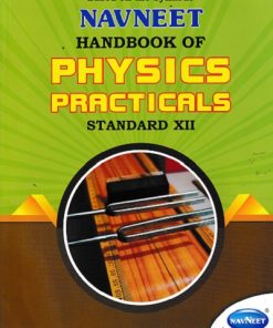 NAVNEET HANDBOOK OF PHYSICS PRACTICALS STD XII / CLASS- 12 | NAVNEET