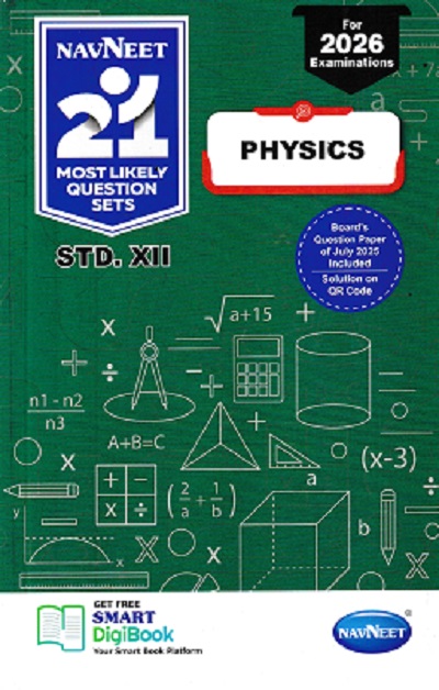 NAVNEET 21 Most Likely Question Sets (Activity Sets) 2026 (Apekshit) Std- XII/Std. 12 PHYSICS | नवनीत एज्युकेशन (इंडिया) लि (Navneet Education India Ltd)