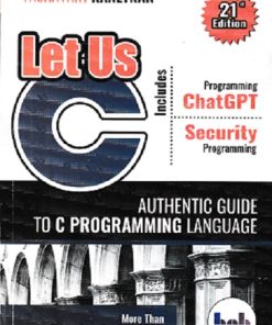 LET US C Authentic Guide To C Programming Language | YASHAVANT KANETKAR | BPB