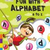 Fun with Alphabet ( Small ) for Jr KG | Wordsmith Publication
