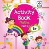 Activity Book Maths (5+) - Part 3 | Wordsmith Publication