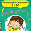 Bubbles Learn & Write Numbers 1 - 50 | Wordsmith Publication