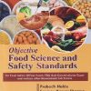OBJECTIVE FOOD SCIENCE AND SAFETY STANDARDS (For Food Safety Officer Exam, FDA Asst Commissioner Exam) | PRABODH HALDE, SANJEEV KUMAR SHARMA | Jain Brothers