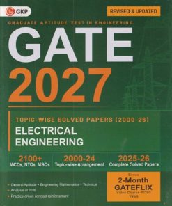 GATE 2027 (Graduate Aptitude Test In Engineering) ELECTRICAL ENGINEERING (TOPICWISE Solved Papers 2000-26) | G. K. Publications