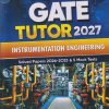 GATE TUTOR 2027 INSTRUMENTATION ENGINEERING (Solved Papers 2026 - 2023 & 5 MOCK TESTS) | ANKIT GOEL, GEETIKA | Arihant Publications
