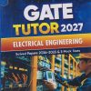 GATE TUTOR 2027 ELECTRICAL ENGINEERING (Solved Papers 2026 - 2023 & 5 MOCK TESTS) | PRASHANT BHARTI, ER. BHAVIN JUNEJA, GAURAV GOEL | Arihant Publications