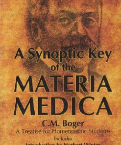 A SYNOPTIC KEY OF THE MATERIA MEDICA | C. M. BOGER, NORBERT WINTER | B. JAIN