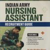 INDIAN NUSRSING ASSISTANT RECRUITMENT GUIDE  | MAJ. RD AHLUWALIA | Arihant Publications