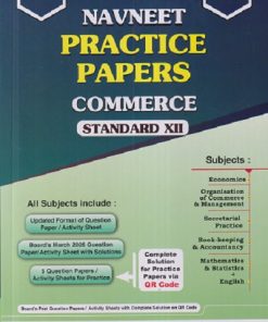 NAVNEET PRACTICE PAPERS COMMERCE Std. XII/ Std. 12 | नवनीत एज्युकेशन (इंडिया) लि (Navneet Education India Ltd)