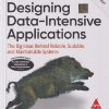 OREILLY DESIGNING DATA-INTENSIVE APPLICATIONS | MARTIN KLEPPMANN | Shroff Publishers And Distributors (SPD)