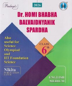 DR. HOMI BHABHA BALVAIDNYANIK SPARDHA Class 6th (ENGLISH MEDIUM) | CHANDRAKANT S. KATHARE, KAILAS CHAVAN | Nikita Publications