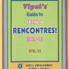 GUIDE To FRENCH RENCONTRES (Part-1) Std. XI/Std. 11 | Vipul Prakashan
