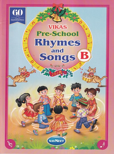 VIKAS PRE-SCHOOL RHYMES AND SONGS (B) | Navneet Education Ltd |  