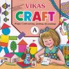 VIKAS CRAFT (PAPER CRAFT-CUTTING PASTING, DECORATING) A | Navneet Education Ltd