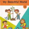 My Beautiful World 1 | Wordsmith Publication