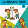 My Beautiful World 2 | Wordsmith Publication