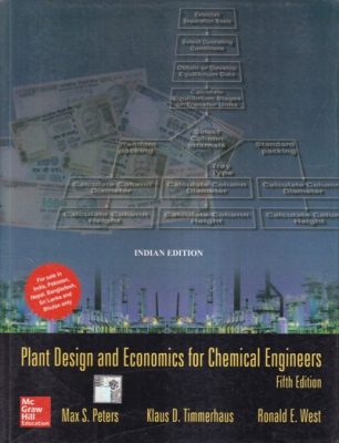 PLANT DESIGN ECONOMICS FOR CHEMICAL ENGINEERS | MC GRAW HILL ...