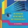 BUSINESS RESEARCH METHODOLOGY | J.K. SACHDEVA | Himalaya Publishing House