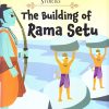 The Building of Ram Sethu : Ramayana Stories | OM BOOKS INTERNATIONAL