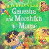 Vehicles of Gods : Ganesha and Mooshika the Mouse | Om Books International