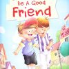 Be a Good Friends : Good Manners | OM BOOKS INTERNATIONAL