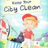 Keep Your City Clean : Good Manners | OM BOOKS INTERNATIONAL